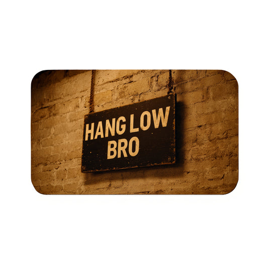 Hang Low Bro  Bath Mat