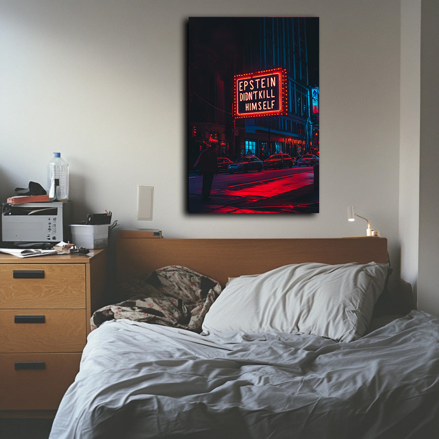 Epstein Didn't Kill Himself Wall Art
