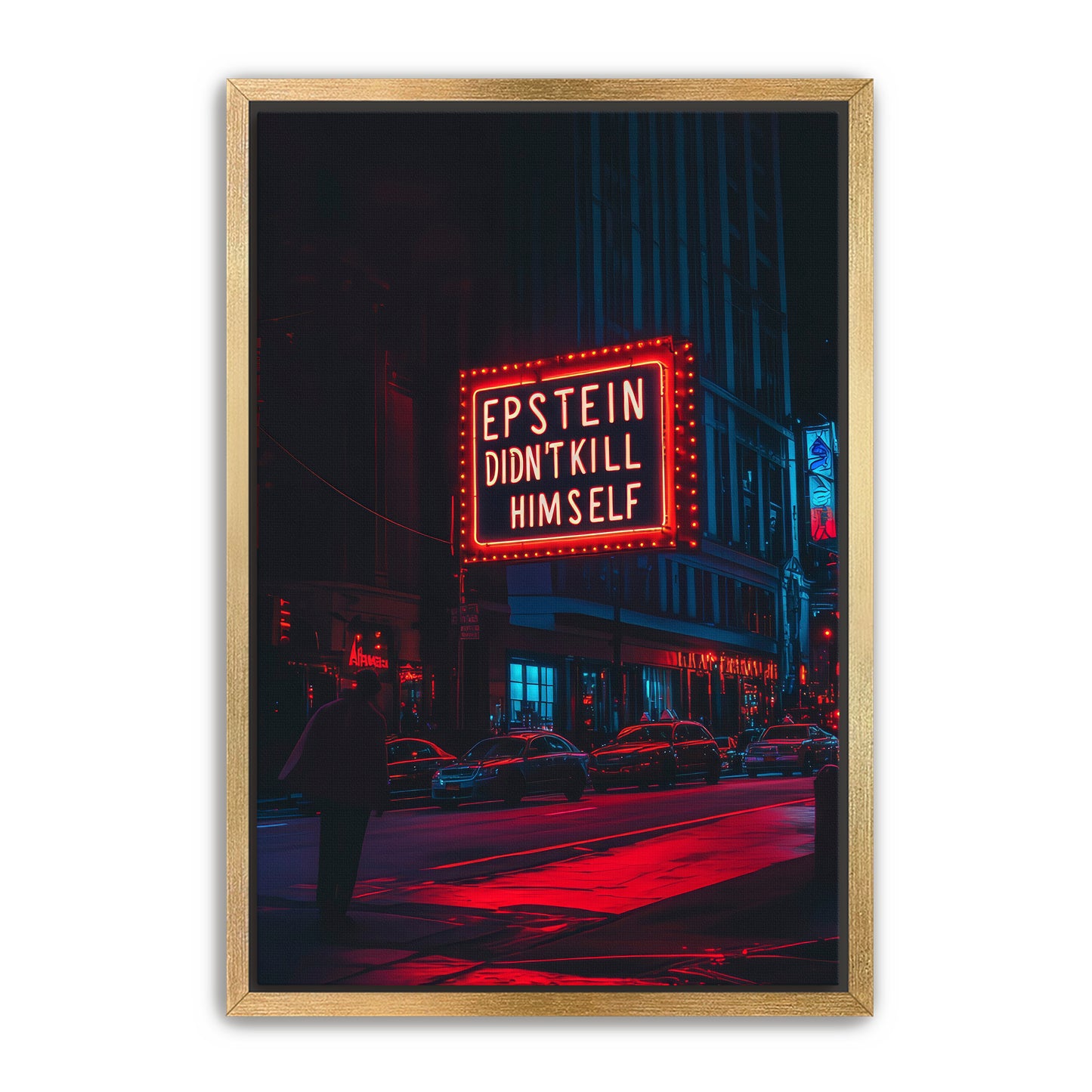 Epstein Didn't Kill Himself Wall Art
