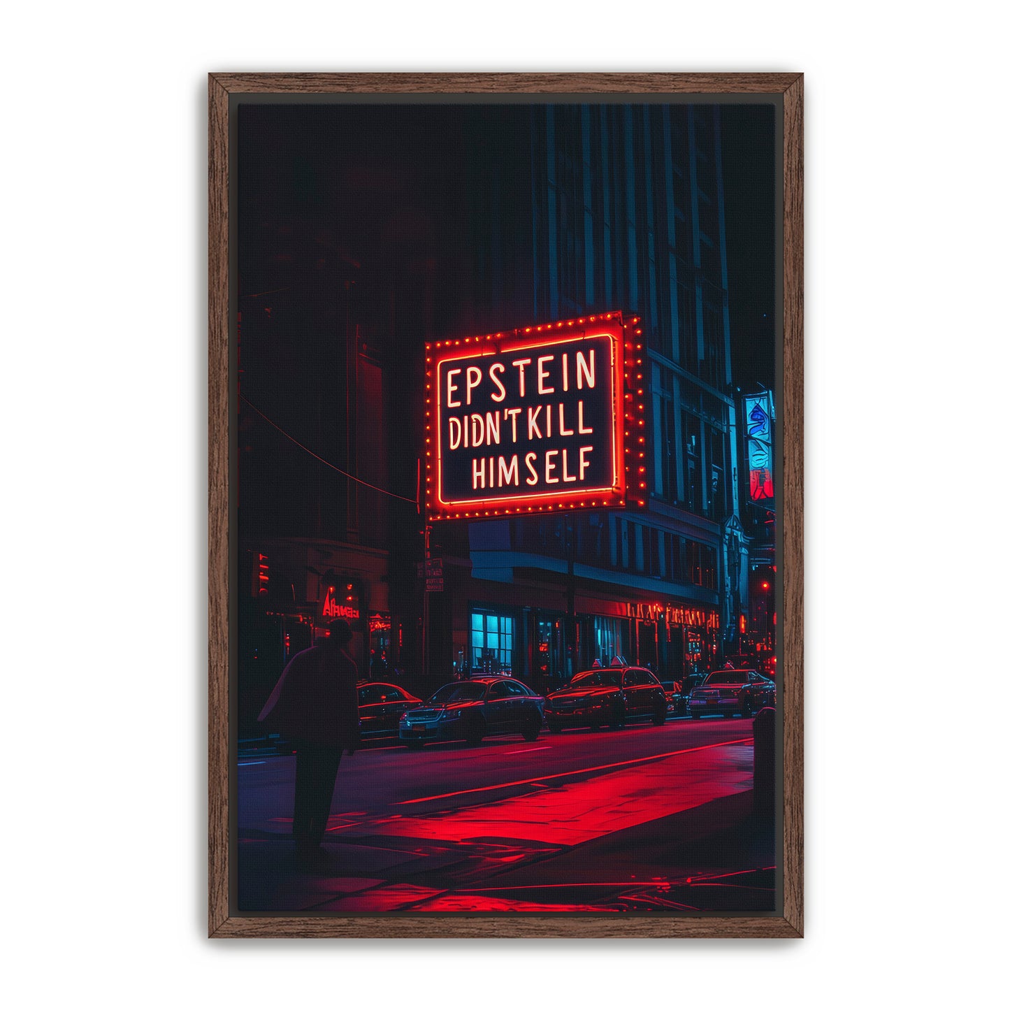 Epstein Didn't Kill Himself Wall Art