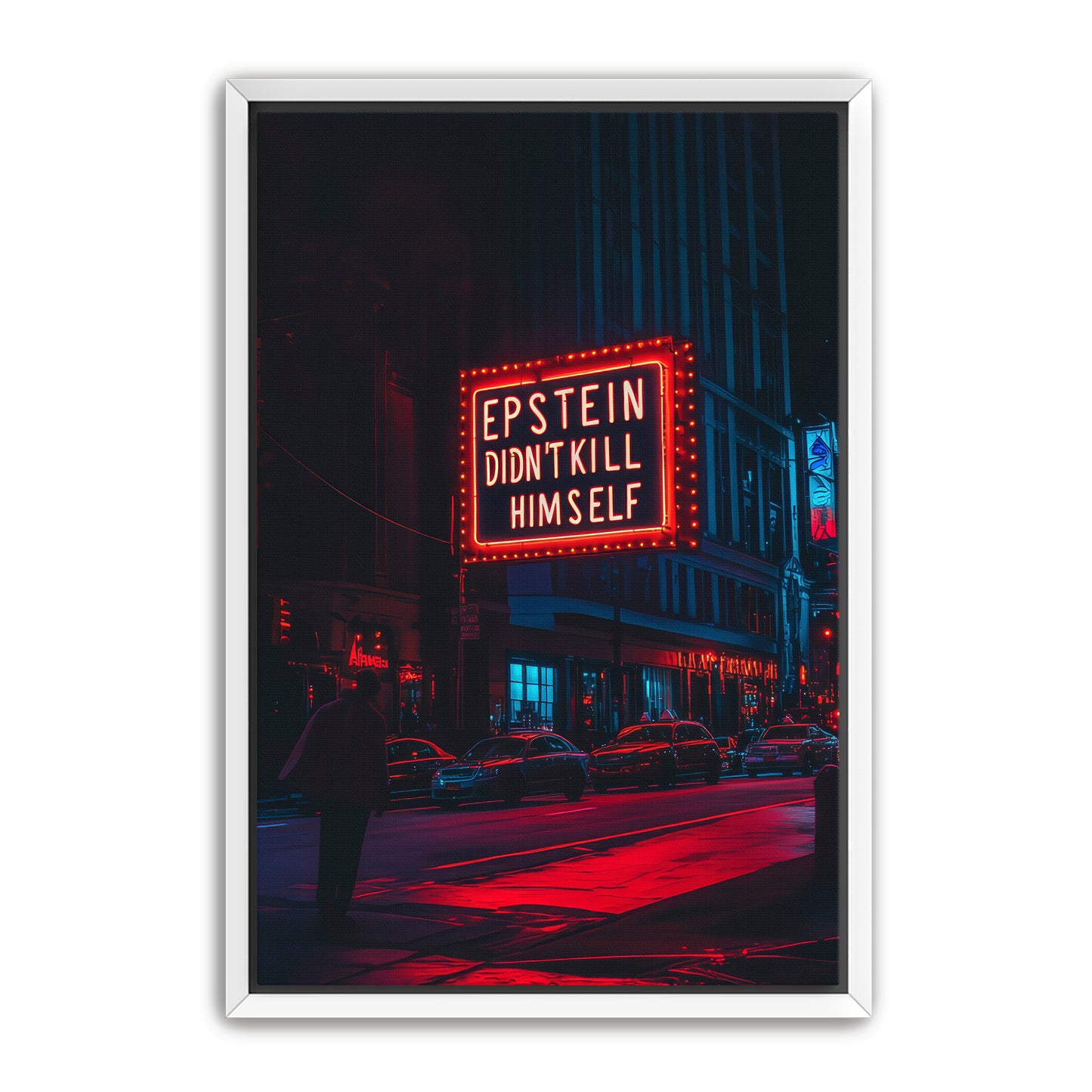 Epstein Didn't Kill Himself Wall Art