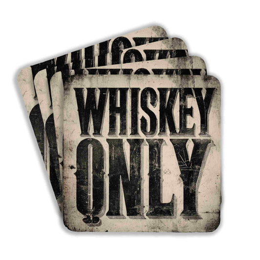 Whiskey Only Sign Coasters