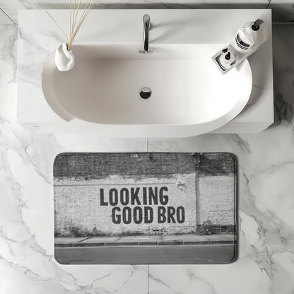 Looking Good Bro  Bath Mat