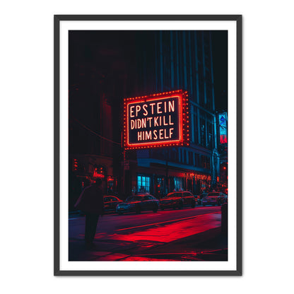 Epstein Didn't Kill Himself  Wall Art