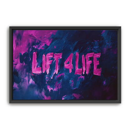 Lift 4 Life  Wall Art