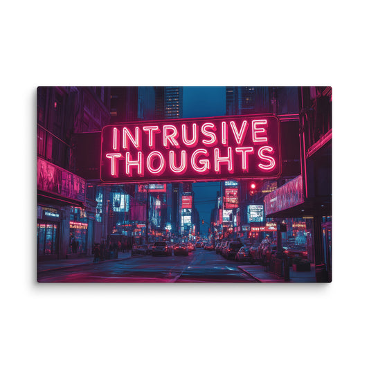 Intrusive Thoughts Sign  Wall Art