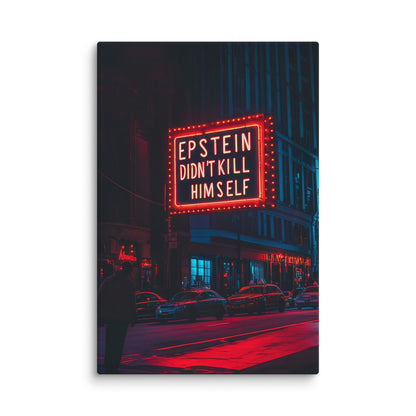 Epstein Didn't Kill Himself  Wall Art